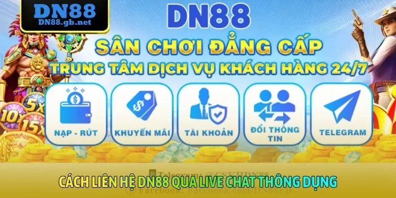 Cách liên hệ DN88 qua live chat thông dụng
