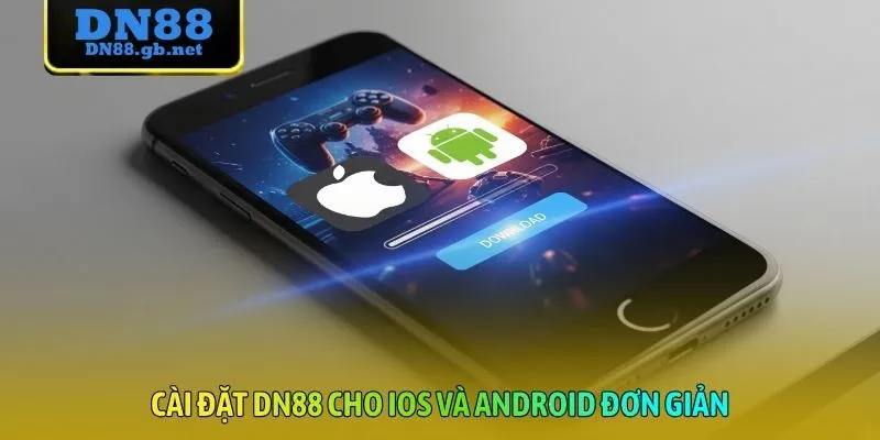 Cài đặt DN88 cho iOS và Android đơn giản