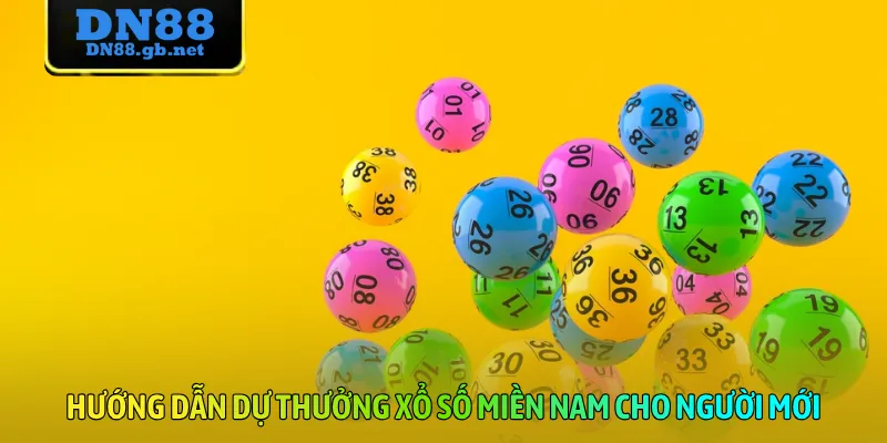 Hướng dẫn dự thưởng xổ số miền Nam cho người mới