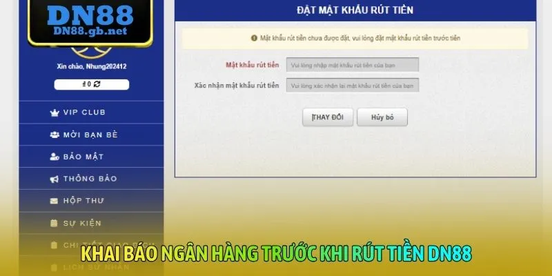 Khai báo ngân hàng trước khi rút tiền DN88