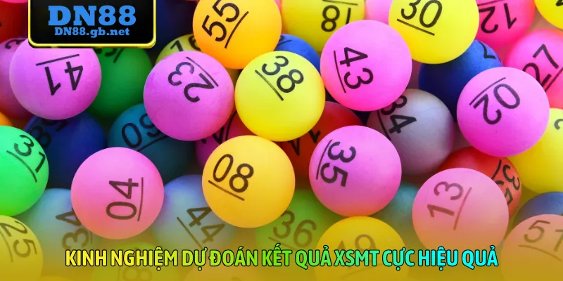 Kinh nghiệm dự đoán kết quả XSMT cực hiệu quả