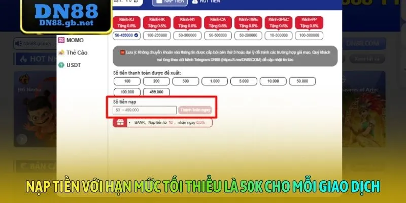 Nạp tiền với hạn mức tối thiểu là 50K cho mỗi giao dịch